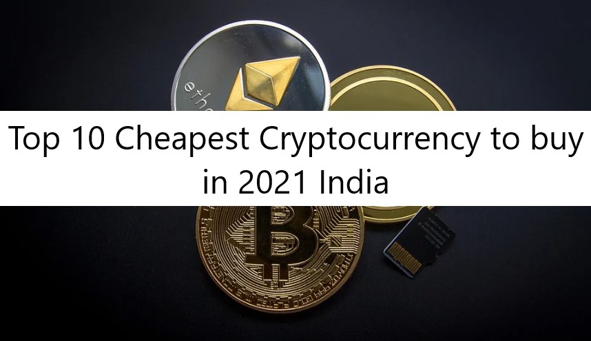 which cheap crypto to buy 2021